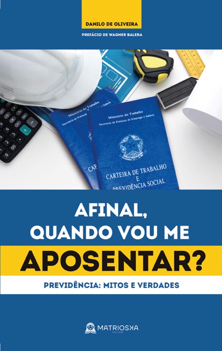 Afinal, quando vou me aposentar?