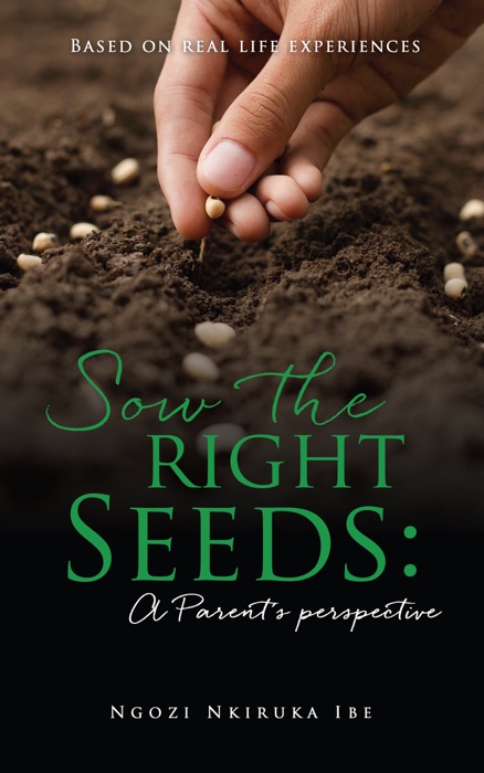 Sow the right Seeds: A Parent's perspective