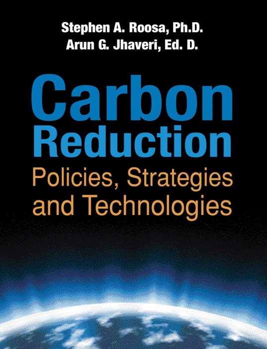 Carbon Reduction: Policies, Strategies and Technologies