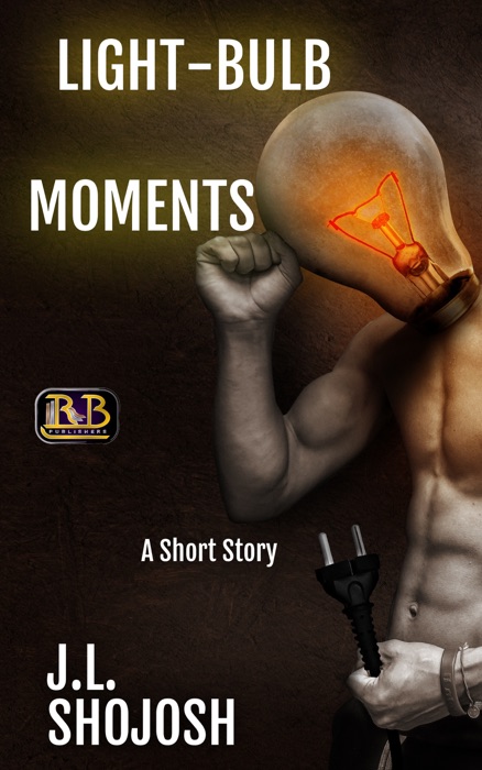 Light-bulb Moments: A Short Story