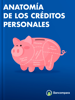 Anatomía de los Créditos Personales - Bancompara