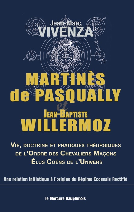 Martinès de Pasqually et Jean-Baptiste Willermoz