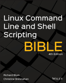 Linux Command Line and Shell Scripting Bible - Richard Blum & Christine Bresnahan