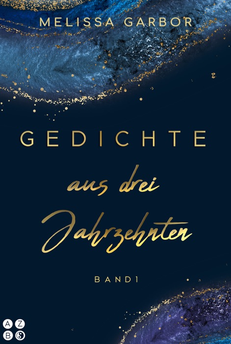 Gedichte aus drei Jahrzehnten - Band 1