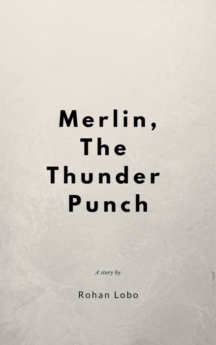 Merlin, The Thunder Punch