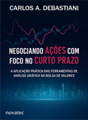 Negociando ações com foco no curto prazo - Carlos Alberto Debastiani