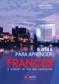 5 días para aprender Francés - Marion Bernard & Robert Wilson