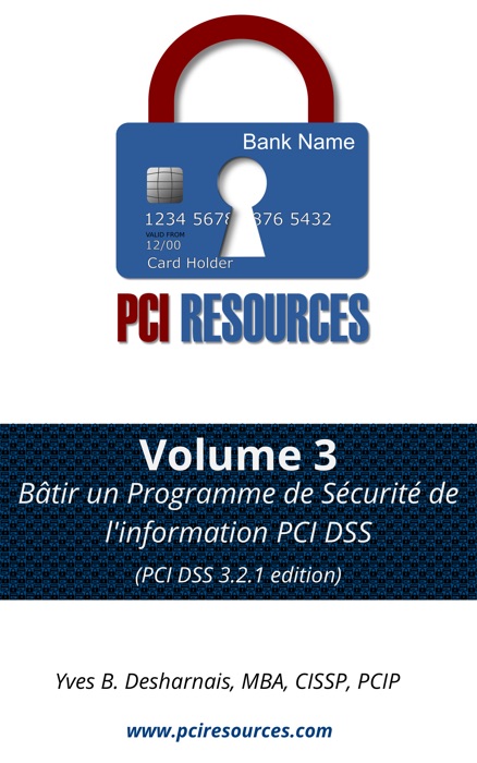 PCI Resources - Volume 3 - Bâtir un Programme de Sécurité de l'information PCI DSS