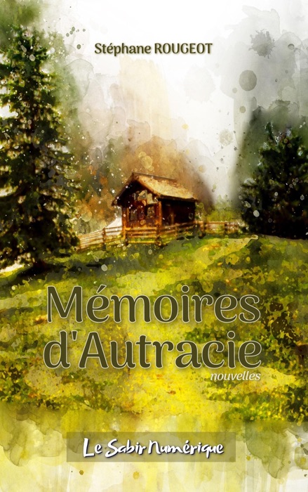 Mémoires d'Autracie