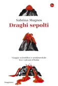 Draghi sepolti - Sabrina Mugnos