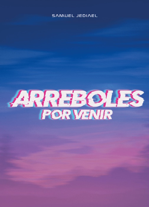 Arreboles por venir