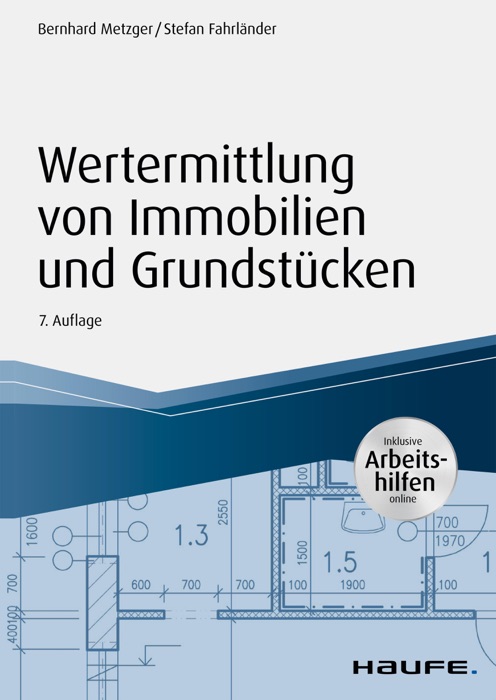 Wertermittlung von Immobilien und Grundstücken - mit Arbeitshilfen online