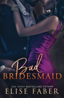 Elise Faber - Bad Bridesmaid artwork