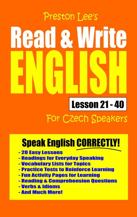 Preston Lee's Read & Write English Lesson 21: 40 For Czech Speakers