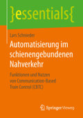 Automatisierung im schienengebundenen Nahverkehr - Lars Schnieder