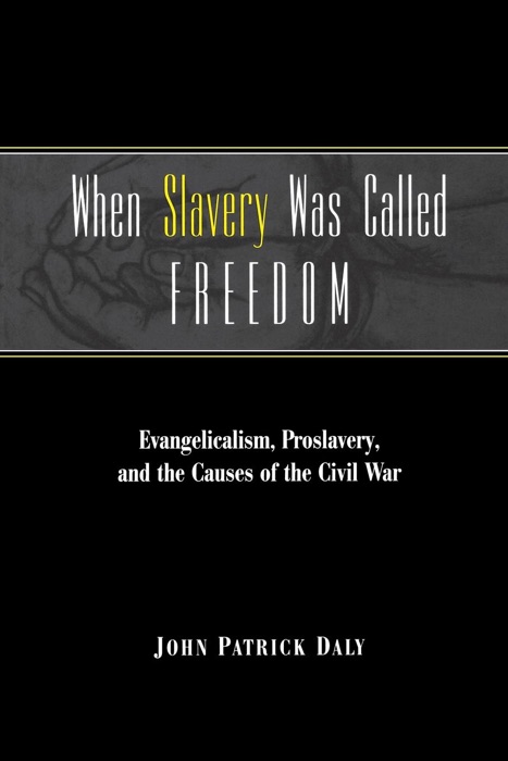 When Slavery Was Called Freedom