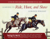 Learning to Ride, Hunt, and Show - Gordon Wright & George H. Morris