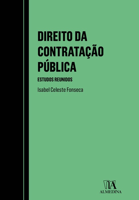 Direito da Contratação Pública - Estudos Reunidos