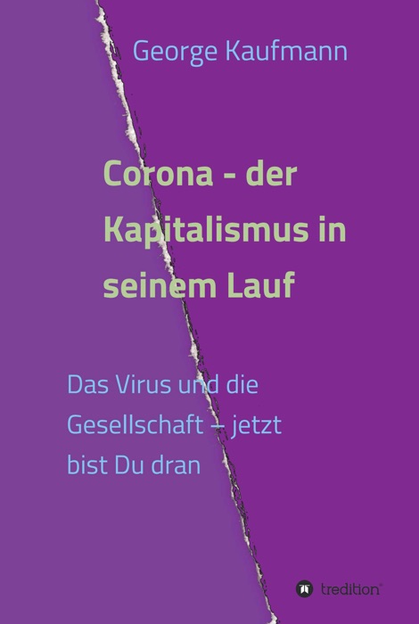 Corona - der Kapitalismus in seinem Lauf