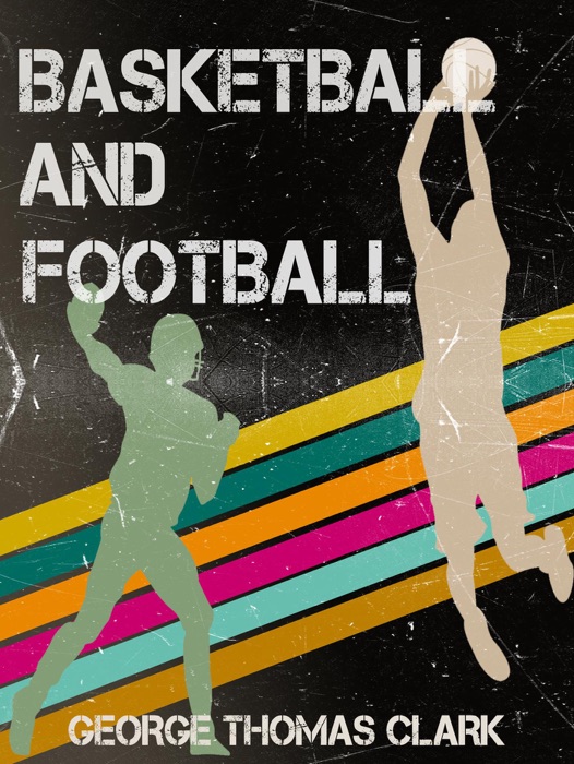 Basketball and Football