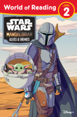 Star Wars: The Mandalorian: Allies & Enemies Level 2 Reader - Lucasfilm Press