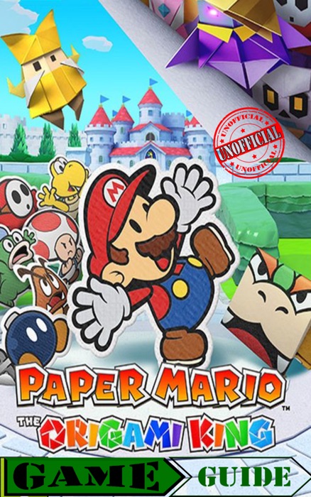 Paper Mario Origami King Game Guide