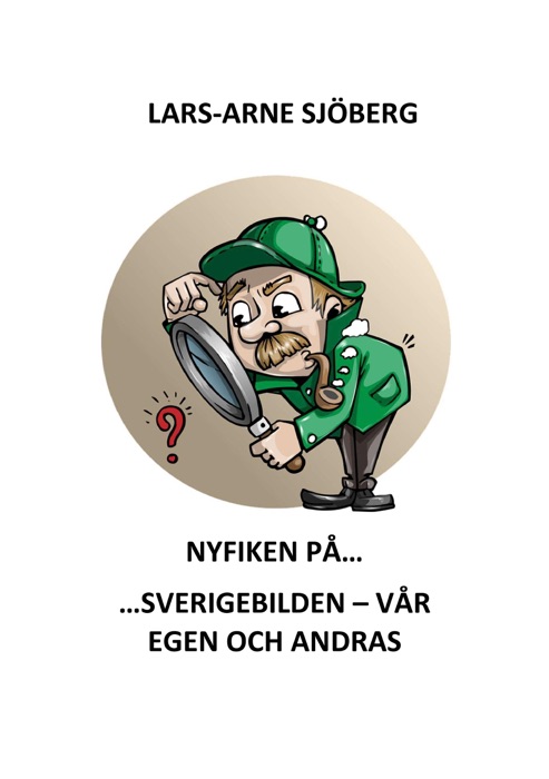 Nyfiken på Sverigebilden - vår egen och andras