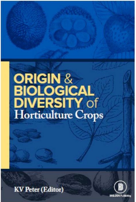 Origin and Biological Diversity of Horticultural Crops