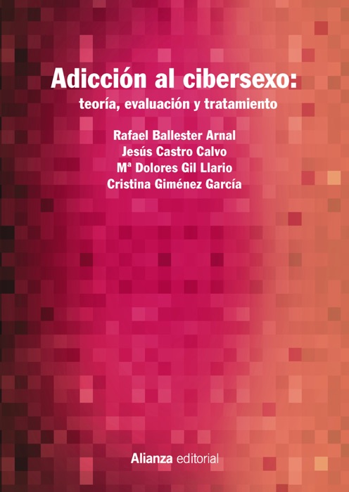 Adicción al cibersexo: teoría, evaluación y tratamiento