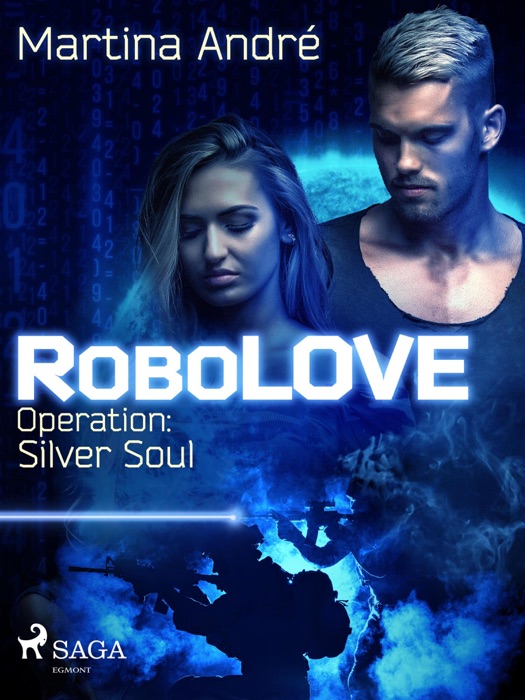 RoboLOVE #3 -  Operation: Silver Soul