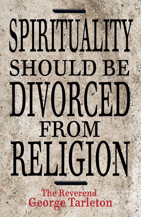 Spirituality Should Be Divorced From Religion