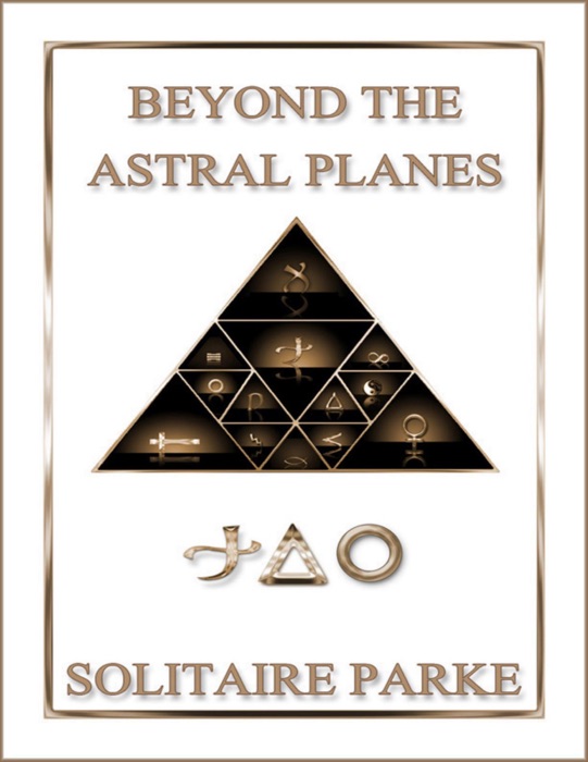 Beyond the Astral Planes