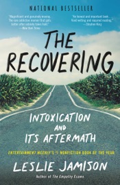 The Recovering - Leslie Jamison