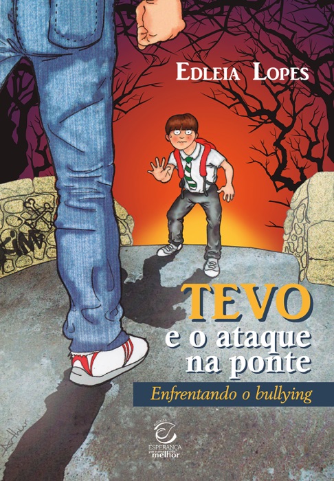 Tevo e o ataque na ponte