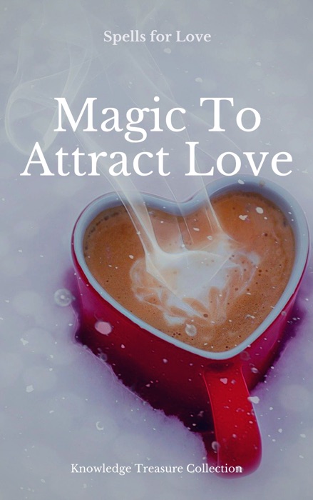 Magic To Attract Love