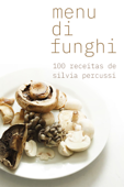 Menu di funghi - Silvia Percussi