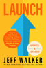 Launch (Updated & Expanded Edition) - Jeff Walker