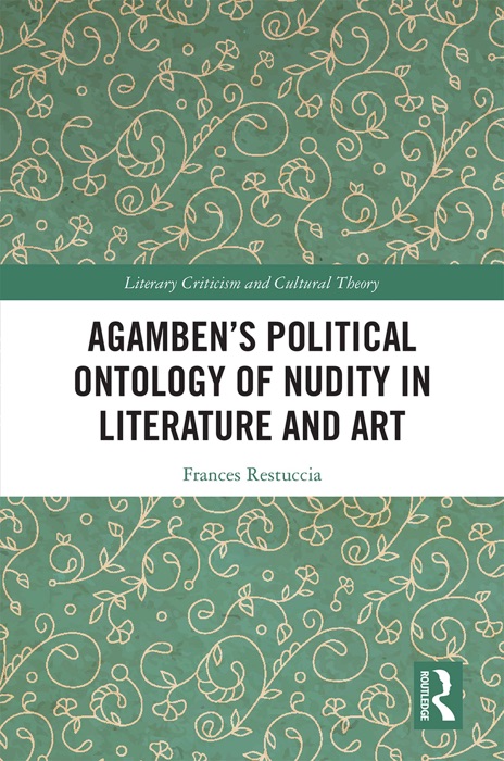 Agamben’s Political Ontology of Nudity in Literature and Art