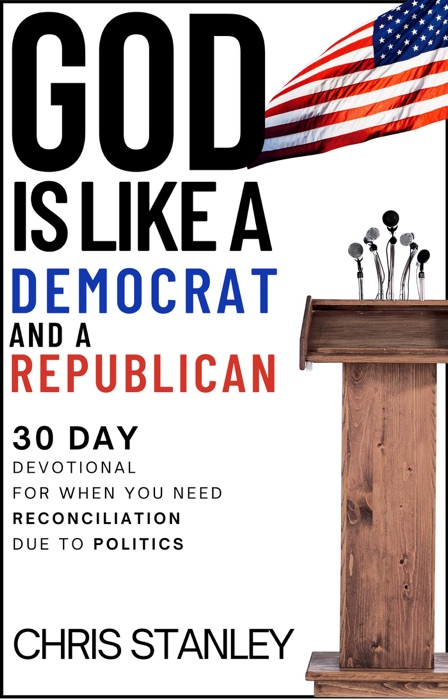 God is Like a Democrat and a Republican