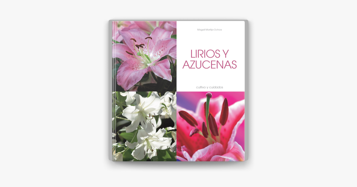 Lirios y azucenas - Cultivo y cuidados on Apple Books