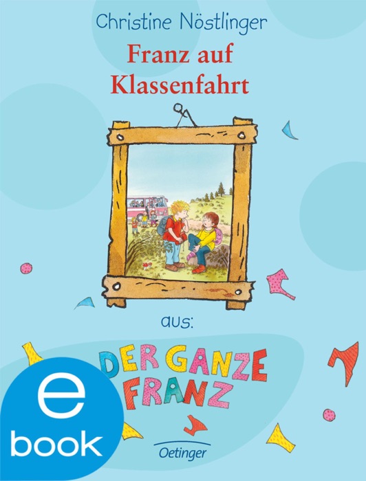 Franz auf Klassenfahrt