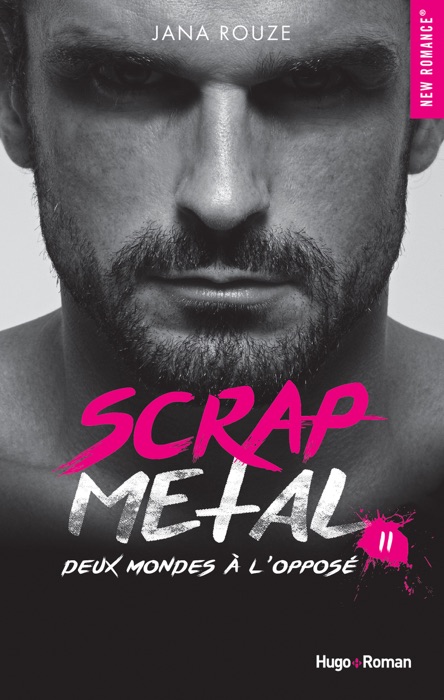 Scrap metal - tome 2 Deux mondes à l'opposé