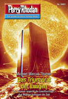 Michael Marcus Thurner - Perry Rhodan 3003: Das Triumvirat der Ewigen artwork