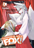 Tamamo-chan's a Fox! Vol. 2 - Yuuki Ray