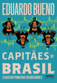 Capitães do Brasil - Eduardo Bueno