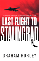 Graham Hurley - Last Flight to Stalingrad artwork