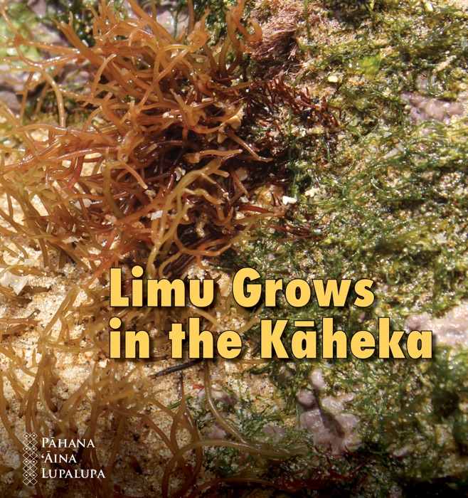 Limu Grows in the Kāheka