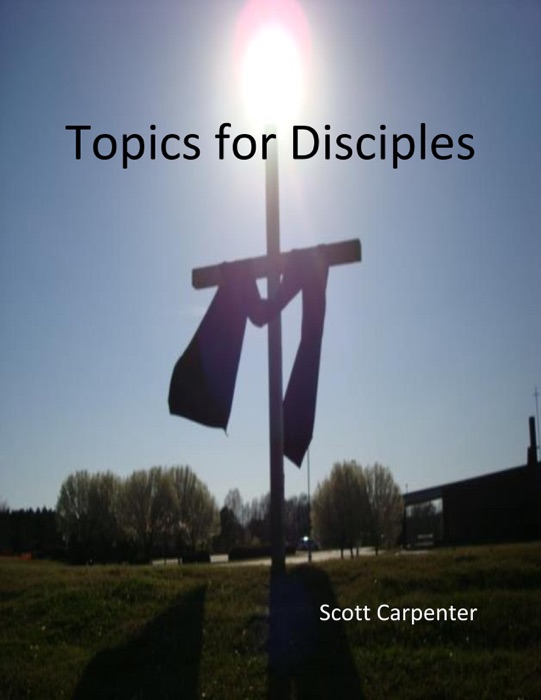 Topics for Disciples