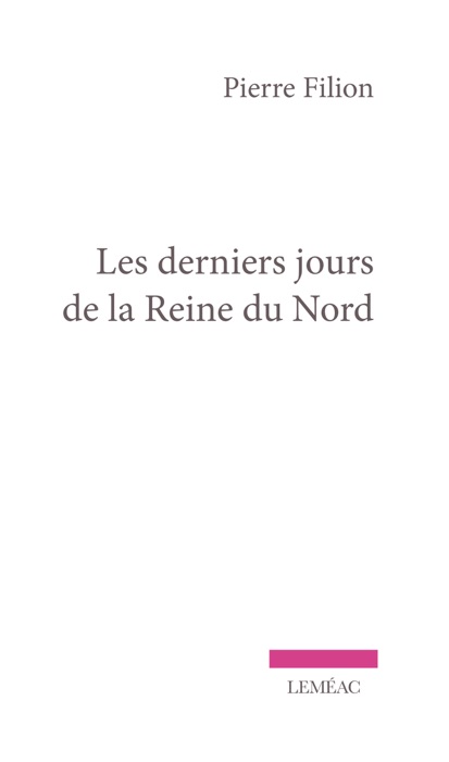 Les derniers jours de la Reine du Nord