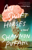 On Swift Horses - Shannon Pufahl